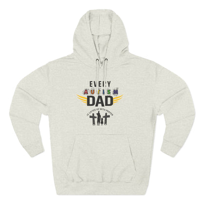 Autism Dad Hoodie | Every Autism Dad Is Lifted Up With Prayer