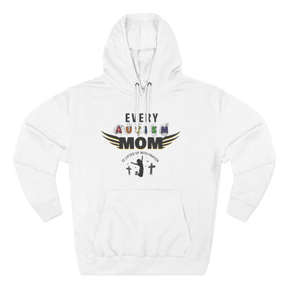Autism Mom Hoodie | Every Autism Mom Is Lifted Up With Prayer