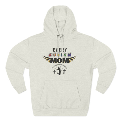 Autism Mom Hoodie | Every Autism Mom Is Lifted Up With Prayer