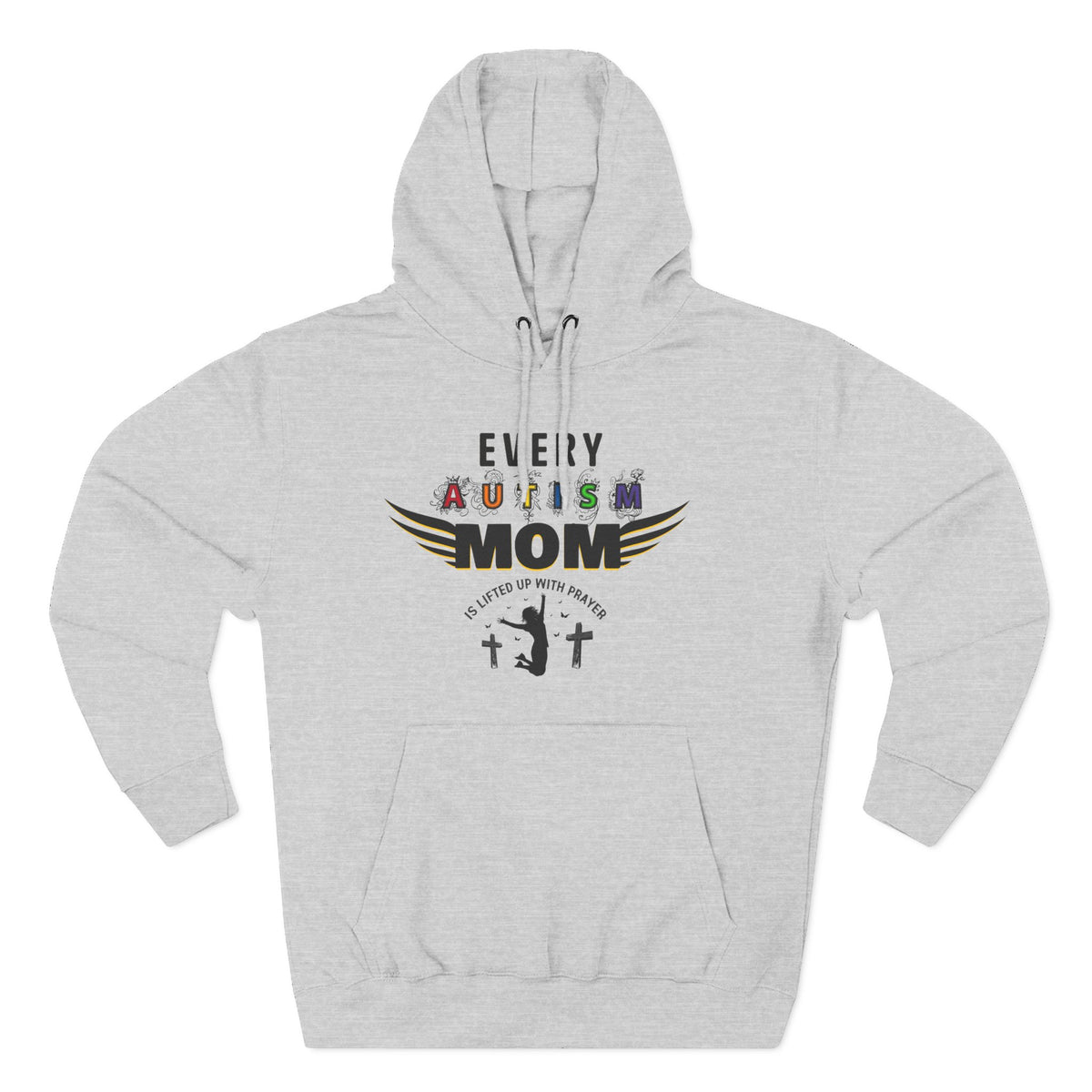 Autism Mom Hoodie | Every Autism Mom Is Lifted Up With Prayer