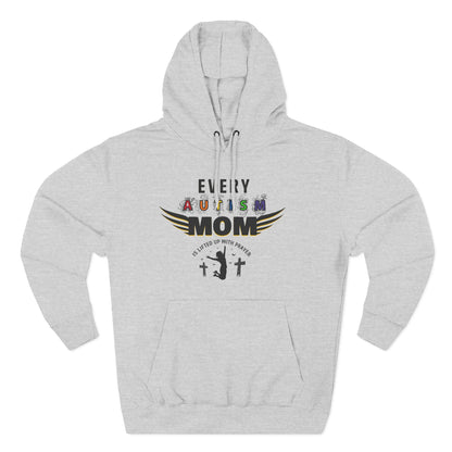 Autism Mom Hoodie | Every Autism Mom Is Lifted Up With Prayer
